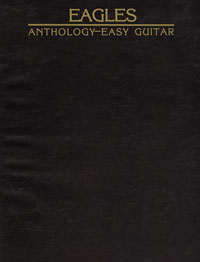 Eagles Anthology Easy Guitar