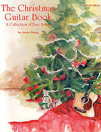 The Christmas Guitar Book (Aaron Stang)