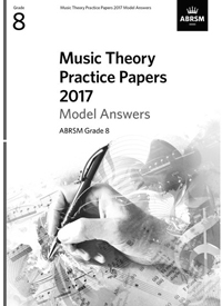 Music Theory Practice Papers (Ans.) G.8 2017 *