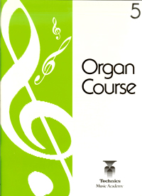 Organ Course 5 (Technics)