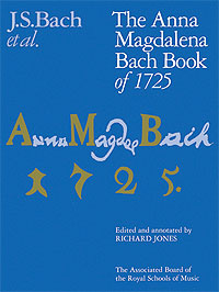 The Anna Magdalene Bach Book of 1725